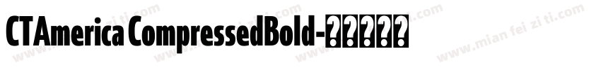 CTAmerica CompressedBold字体转换